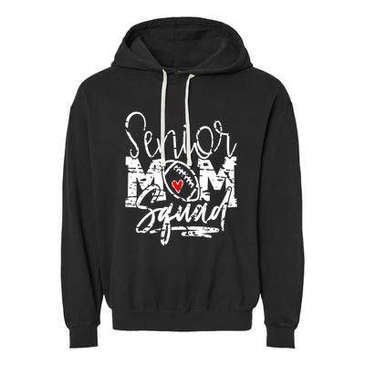 Senior Football Mom Squad Grunge Gift Garment-Dyed Fleece Hoodie