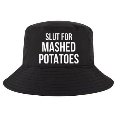 Slut For Mashed Potatoes Funny Gag Gift Cool Comfort Performance Bucket Hat