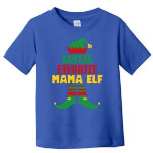 Santas Favorite Mama Elf Christmas Matching Holiday Gift Toddler T-Shirt