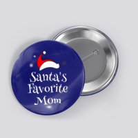 Santas Favorite Mom Christmas Xmas Family Matching Holiday Gift Button