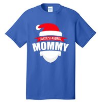 SantaS Favorite Mommy Gift Family Christmas Wear Tall T-Shirt