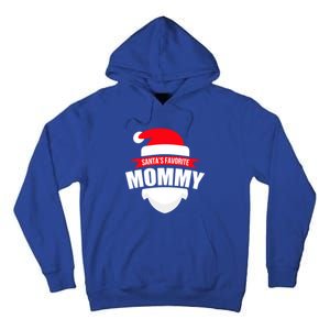 SantaS Favorite Mommy Gift Family Christmas Wear Tall Hoodie