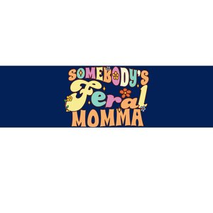 SomebodyS Feral Momma Funny Family Pun Groovy Mom Floral Bumper Sticker