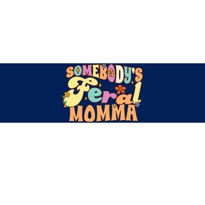 SomebodyS Feral Momma Funny Family Pun Groovy Mom Floral Bumper Sticker