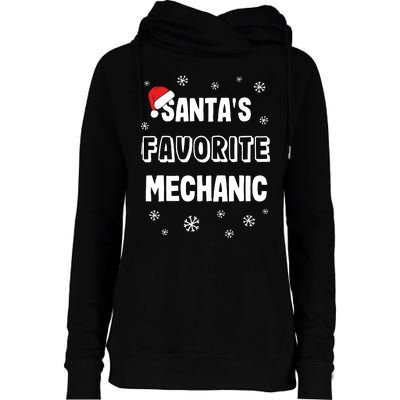 Santas Favorite Mechanic Christmas Gift Womens Funnel Neck Pullover Hood