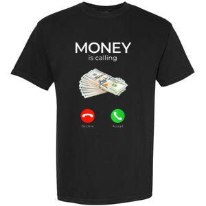 Sarcastic Funny Money Is Calling Cash Business Garment-Dyed Heavyweight T-Shirt