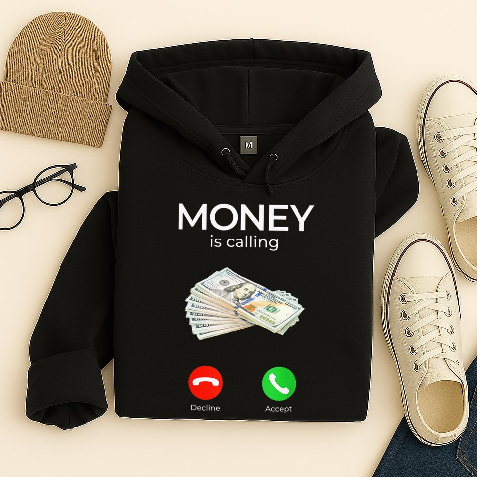 Sarcastic Funny Money Is Calling Cash Business Hoodie