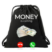 Sarcastic Funny Money Is Calling Cash Business Drawstring Bag