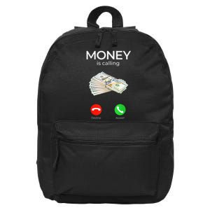 Sarcastic Funny Money Is Calling Cash Business 16 in Basic Backpack