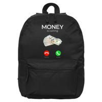 Sarcastic Funny Money Is Calling Cash Business 16 in Basic Backpack