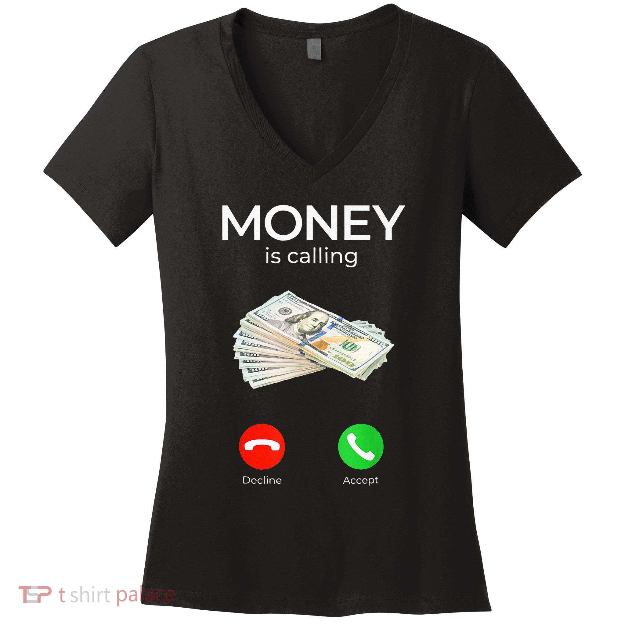 Sarcastic Funny Money Is Calling Cash Business Women's V-Neck T-Shirt