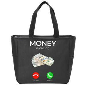 Sarcastic Funny Money Is Calling Cash Business Zip Tote Bag