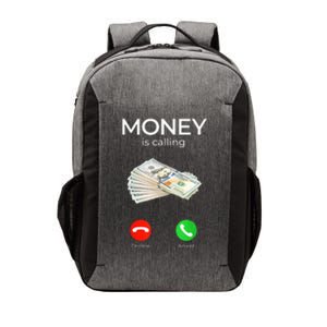 Sarcastic Funny Money Is Calling Cash Business Vector Backpack