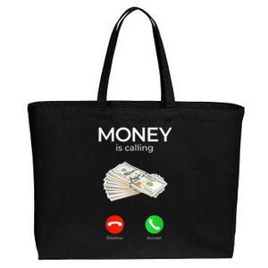 Sarcastic Funny Money Is Calling Cash Business Cotton Canvas Jumbo Tote