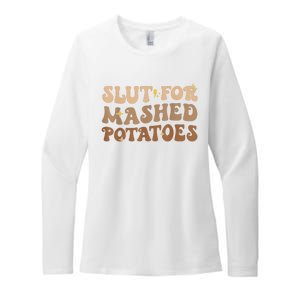 Slut For Mashed Potatoes Funny Thanksgiving Mashed Potatoes Womens CVC Long Sleeve Shirt