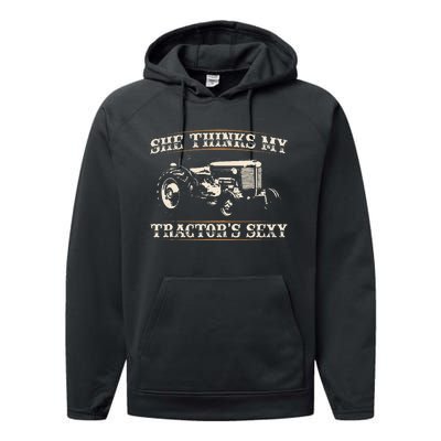 She Finds My Tractors Sexy I Funny Farmer Performance Fleece Hoodie