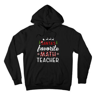 Santa's Favorite Math Teacher Christmas Mathematics teacher Tall Hoodie