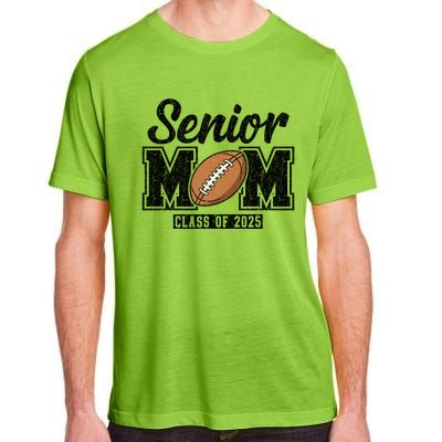 Senior Football Mom Graduate 2025 Class Of 2025 Great Gift Adult ChromaSoft Performance T-Shirt