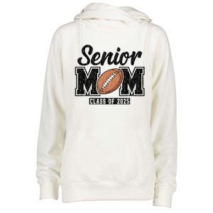 Senior Football Mom Graduate 2025 Class Of 2025 Great Gift Womens Funnel Neck Pullover Hood