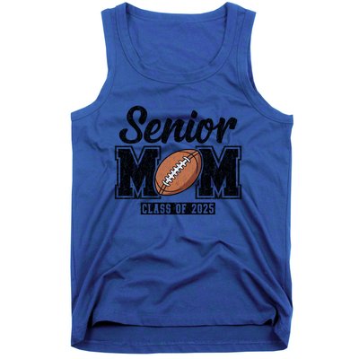 Senior Football Mom Graduate 2025 Class Of 2025 Great Gift Tank Top