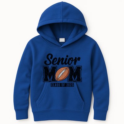 Senior Football Mom Graduate 2025 Class Of 2025 Great Gift Kids Hoodie