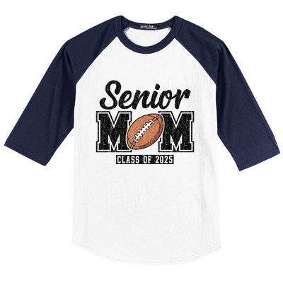 Senior Football Mom Graduate 2025 Class Of 2025 Great Gift Baseball Sleeve Shirt