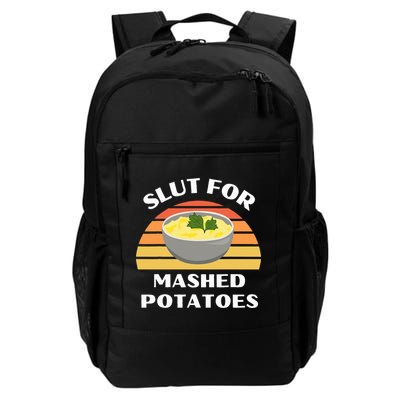Slut For Mashed Potatoes Daily Commute Backpack