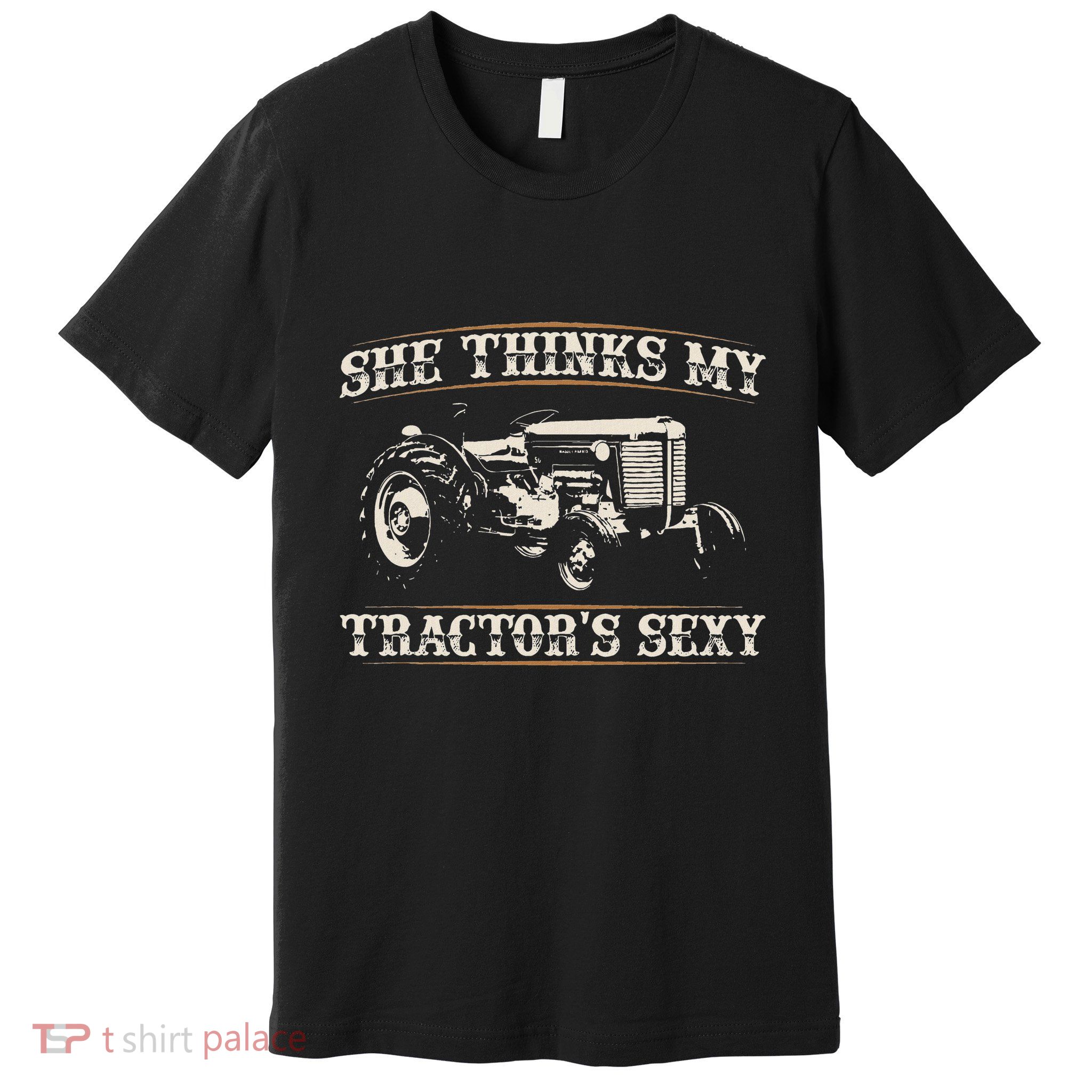 She Finds My Tractors Sexy I Funny Farmer Quote Premium T-Shirt