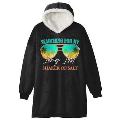 Searching For My Long Lost Shaker Of Salt Hooded Wearable Blanket