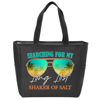 Searching For My Long Lost Shaker Of Salt Zip Tote Bag