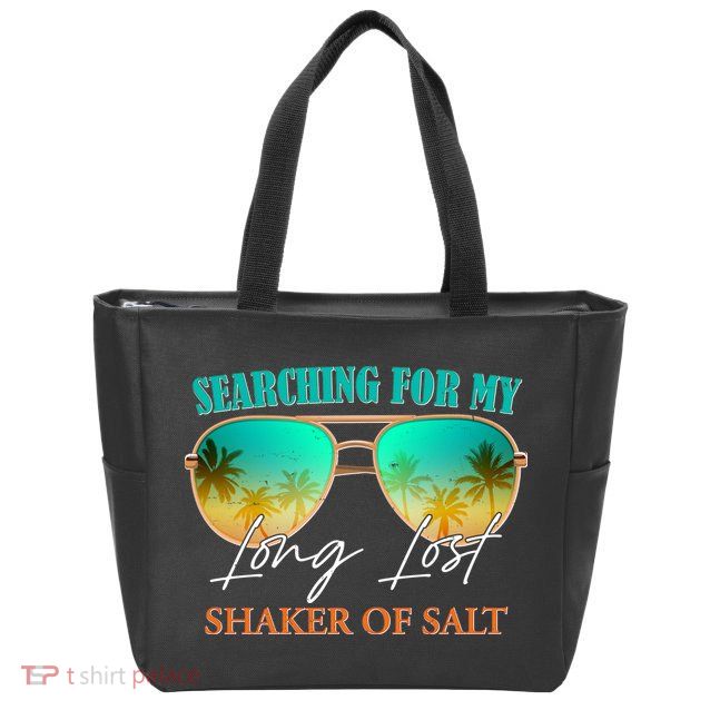 Searching For My Long Lost Shaker Of Salt Zip Tote Bag