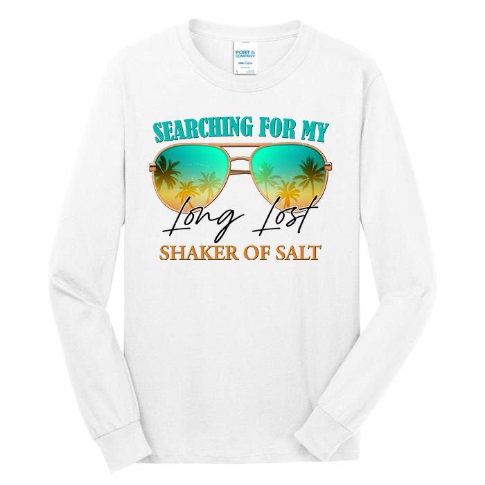 Searching For My Long Lost Shaker Of Salt Tall Long Sleeve T-Shirt