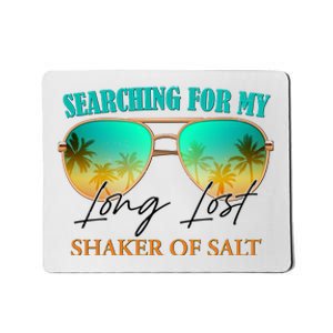 Searching For My Long Lost Shaker Of Salt Mousepad