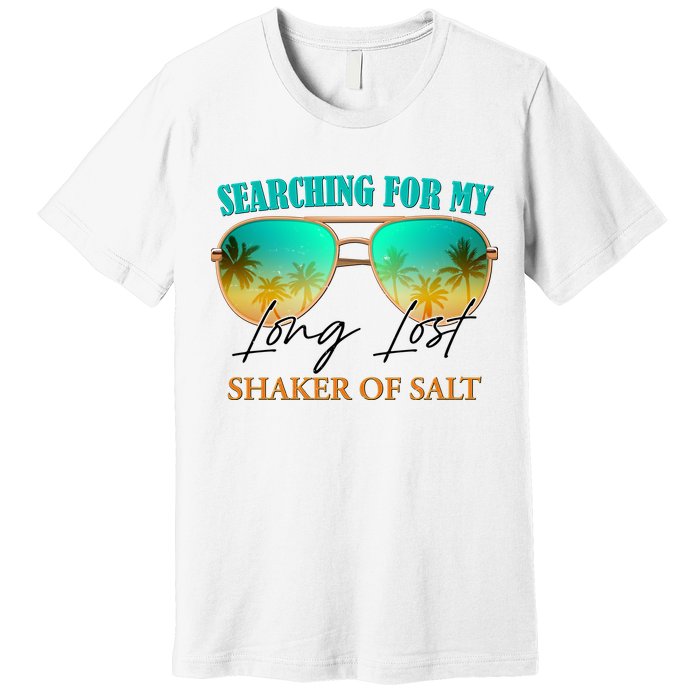 Searching For My Long Lost Shaker Of Salt Premium T-Shirt