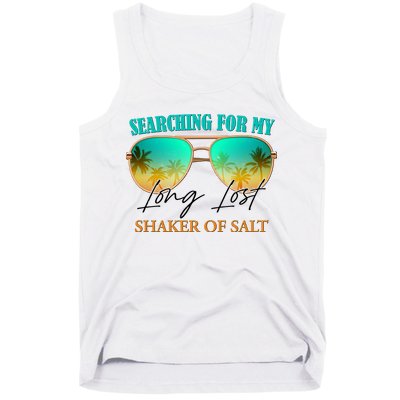 Searching For My Long Lost Shaker Of Salt Tank Top