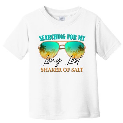 Searching For My Long Lost Shaker Of Salt Toddler T-Shirt