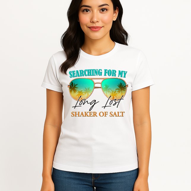 Searching For My Long Lost Shaker Of Salt Womens T-Shirt