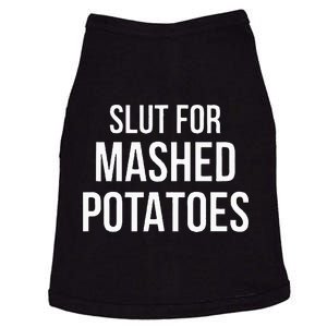 Slut For Mashed Potatoes  Funny Gag Gift Doggie Tank