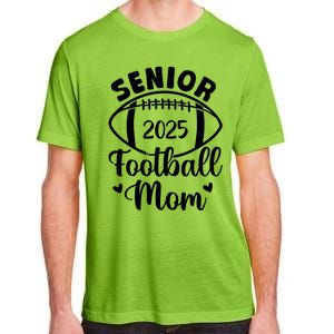 Senior Football Mom Class Of 2025 Proud Mom Of 2025 Graduate Adult ChromaSoft Performance T-Shirt