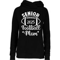 Senior Football Mom Class Of 2025 Proud Mom Of 2025 Graduate Womens Funnel Neck Pullover Hood