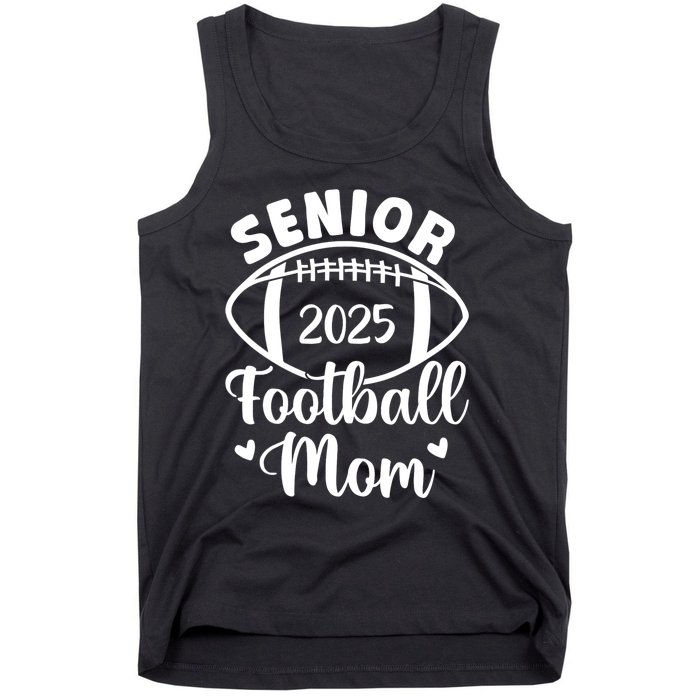 Senior Football Mom Class Of 2025 Proud Mom Of 2025 Graduate Tank Top