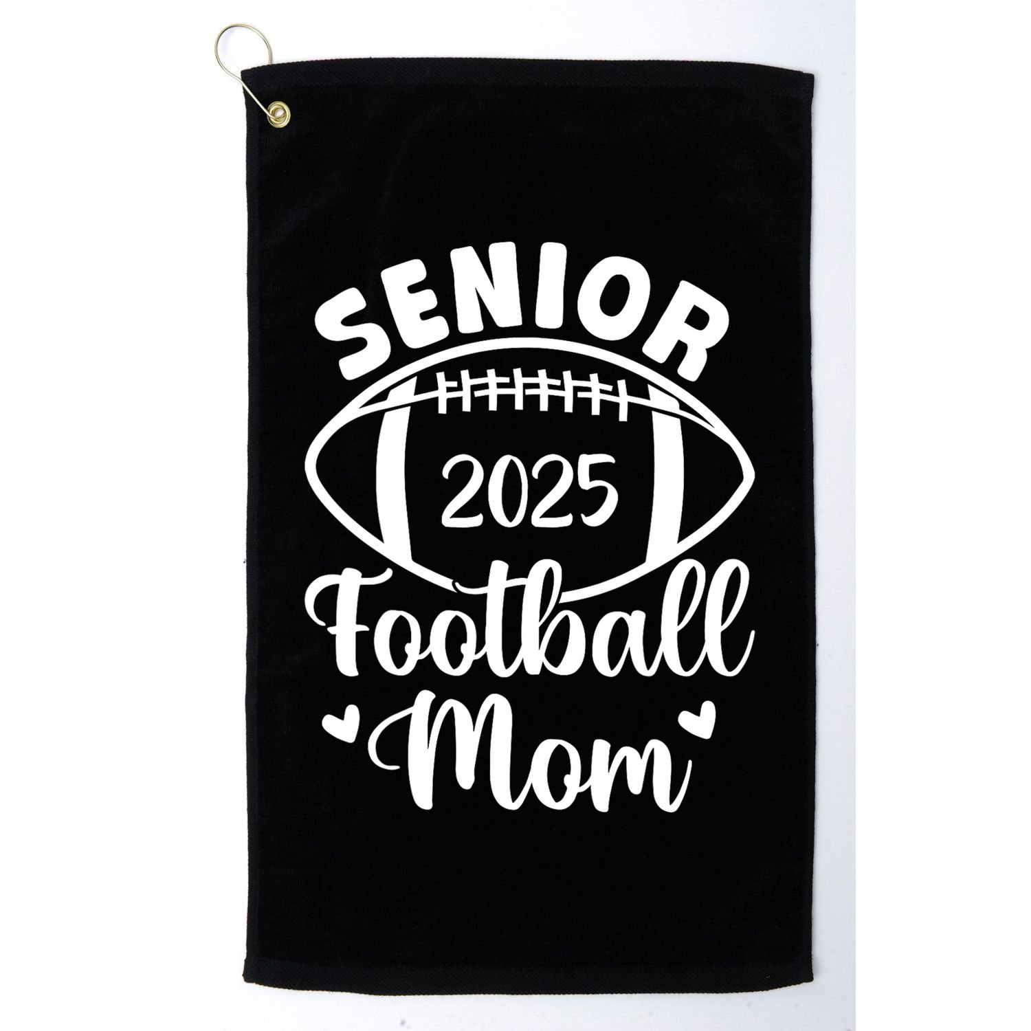 Senior Football Mom Class Of 2025 Proud Mom Of 2025 Graduate Golf Towel