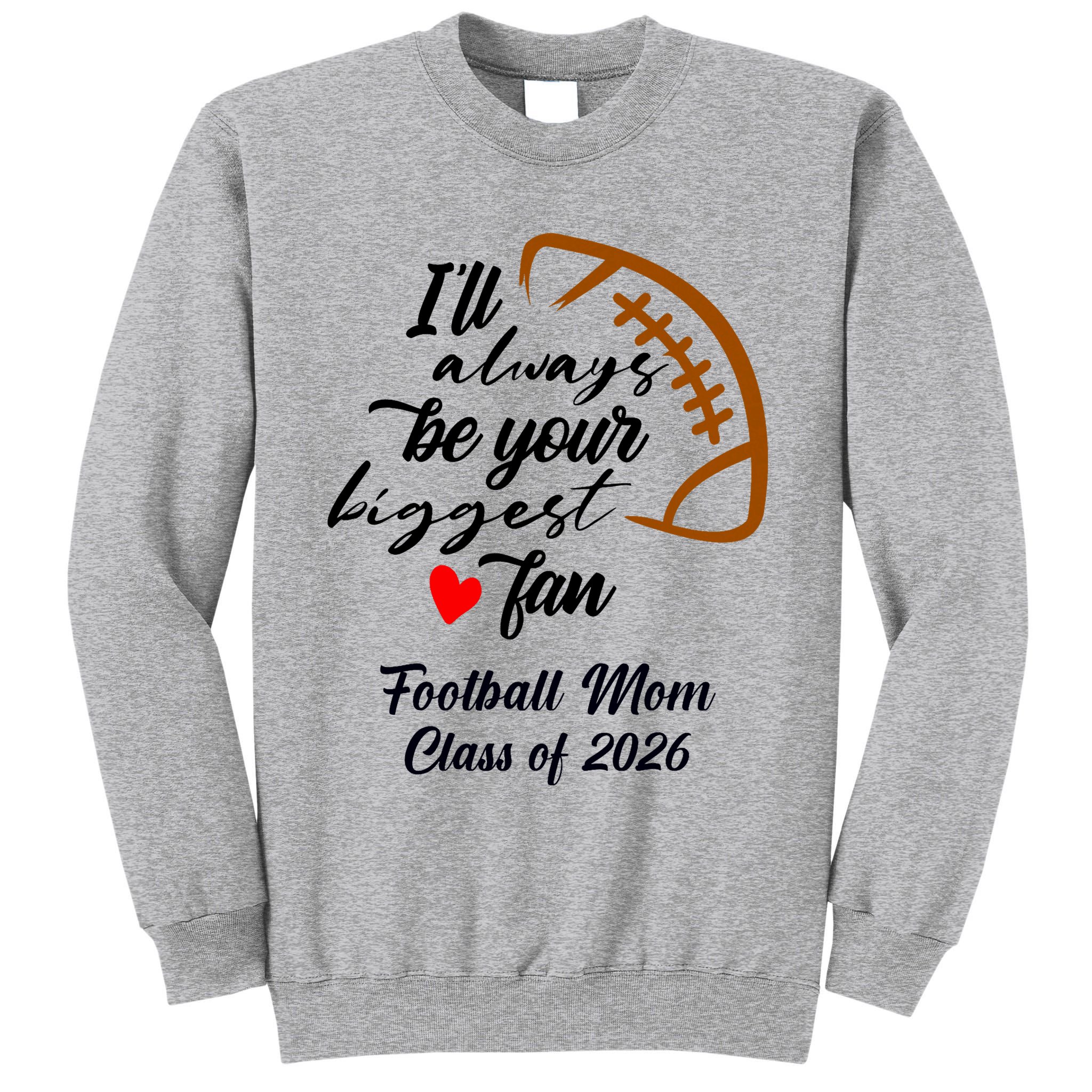 Senior Football Mom Class Of 2026 Graduation Graduate Tall Sweatshirt