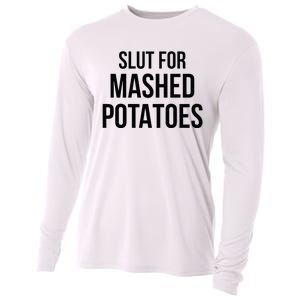 Slut For Mashed Potatoes Funny Gag Cooling Performance Long Sleeve Crew