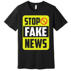 Stop Fake News Press Freedom Rights Journalism Journalist Premium T-Shirt