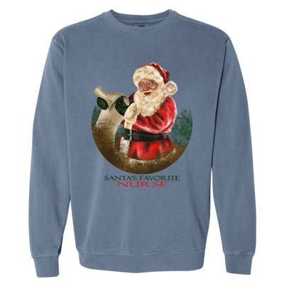 Santa Favorite Nurse Meaningful Gift Garment-Dyed Sweatshirt