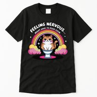 Saying Feeling Nervous Might Have To Poop Soon Cat Funny Tall T-Shirt