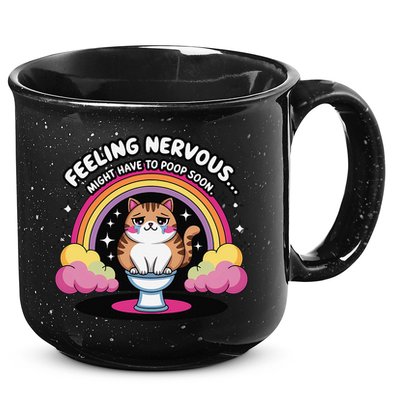 Saying Feeling Nervous Might Have To Poop Soon Cat Funny 15oz Campfire Ceramic Mug