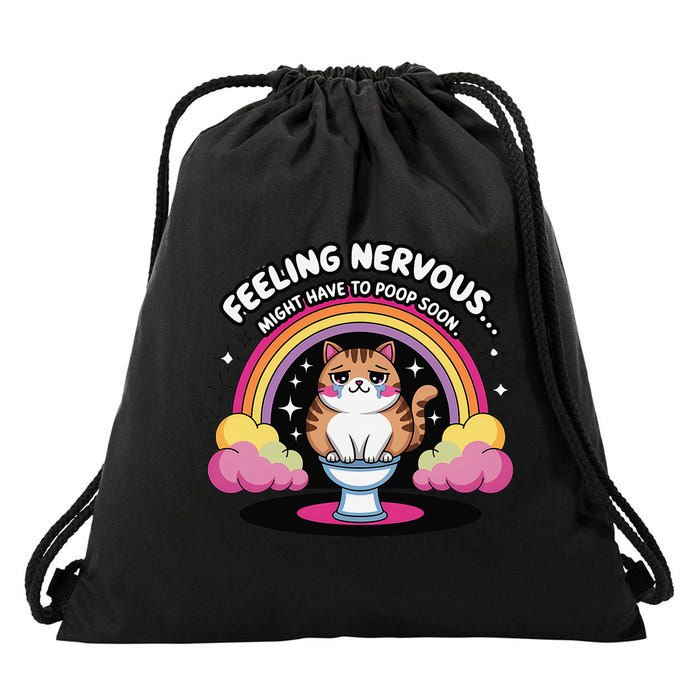 Saying Feeling Nervous Might Have To Poop Soon Cat Funny Drawstring Bag