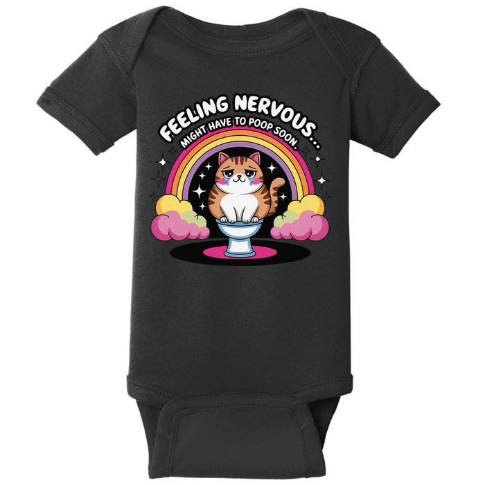 Saying Feeling Nervous Might Have To Poop Soon Cat Funny Baby Bodysuit